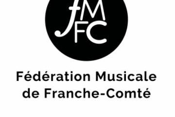 Fédération Musicale de Franche-Comté (FMFC) La FMFC